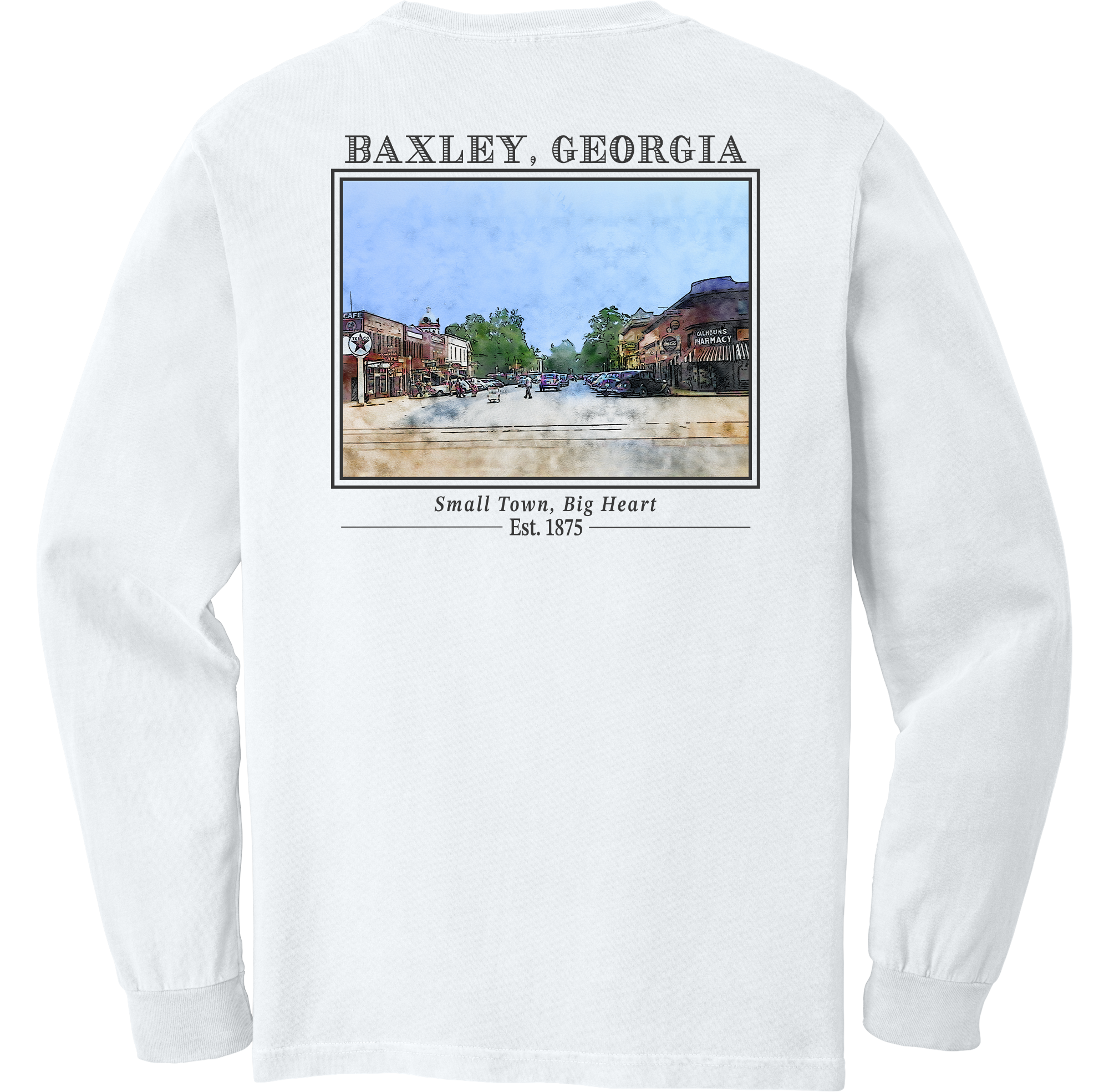 Long Sleeve Baxley, Georgia "Small Town, Big Heart"